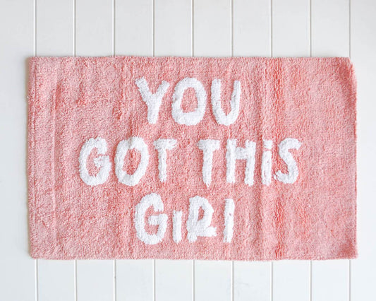 Bath Mat - You Got This Girl!