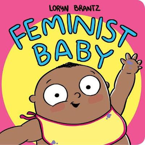 Feminist Baby - He's a Feminist Too!